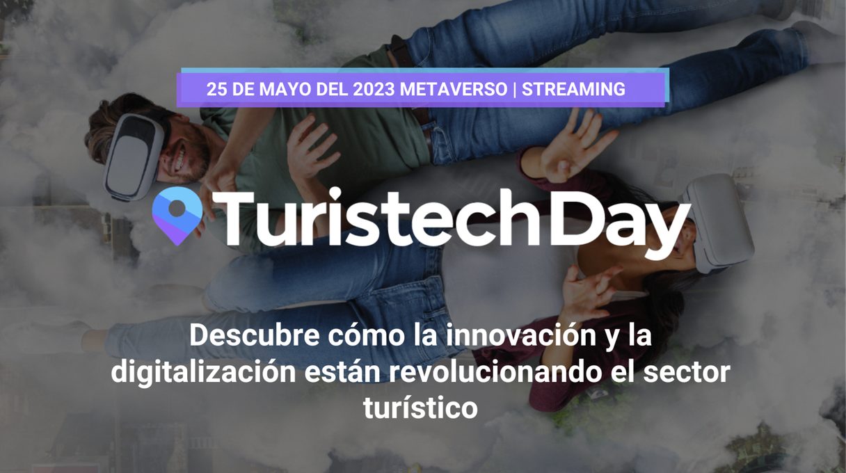 Turistech Day: una jornada sobre turismo celebrada también en el metaverso